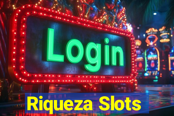 Riqueza Slots